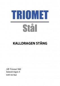 Kalldragen stång